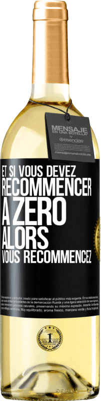 29,95 € Envoi gratuit | Vin blanc Édition WHITE Et si vous devez recommencer à zéro alors vous recommencez Étiquette Noire. Étiquette personnalisable Vin jeune Récolte 2024 Verdejo