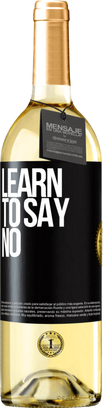 29,95 € Free Shipping | White Wine WHITE Edition Learn to say no Black Label. Customizable label Young wine Harvest 2023 Verdejo