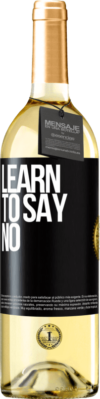 29,95 € Free Shipping | White Wine WHITE Edition Learn to say no Black Label. Customizable label Young wine Harvest 2024 Verdejo