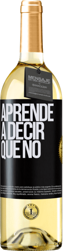 29,95 € Envío gratis | Vino Blanco Edición WHITE Aprende a decir que no Etiqueta Negra. Etiqueta personalizable Vino joven Cosecha 2023 Verdejo