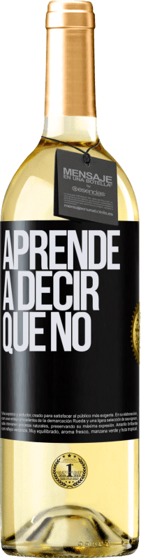 29,95 € Envío gratis | Vino Blanco Edición WHITE Aprende a decir que no Etiqueta Negra. Etiqueta personalizable Vino joven Cosecha 2024 Verdejo