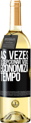 29,95 € Envio grátis | Vinho branco Edição WHITE Às vezes, decepcionar você economiza tempo Etiqueta Preta. Etiqueta personalizável Vinho jovem Colheita 2025 Verdejo