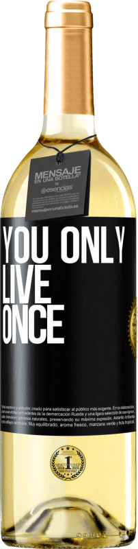 29,95 € Бесплатная доставка | Белое вино Издание WHITE Живем один раз Черная метка. Настраиваемая этикетка Молодое вино Урожай 2023 Verdejo