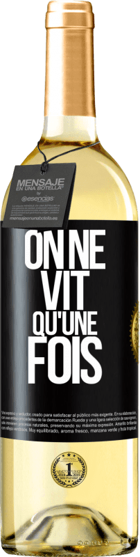 29,95 € Envoi gratuit | Vin blanc Édition WHITE On ne vit qu'une fois Étiquette Noire. Étiquette personnalisable Vin jeune Récolte 2023 Verdejo