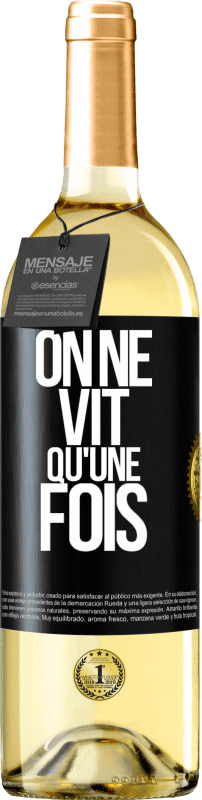 29,95 € Envoi gratuit | Vin blanc Édition WHITE On ne vit qu'une fois Étiquette Noire. Étiquette personnalisable Vin jeune Récolte 2024 Verdejo