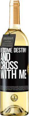 29,95 € Free Shipping | White Wine WHITE Edition Become destiny and cross with me Black Label. Customizable label Young wine Harvest 2023 Verdejo