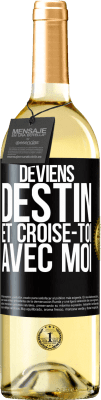 29,95 € Envoi gratuit | Vin blanc Édition WHITE Deviens destin et croise-toi avec moi Étiquette Noire. Étiquette personnalisable Vin jeune Récolte 2024 Verdejo