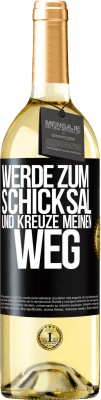 29,95 € Kostenloser Versand | Weißwein WHITE Ausgabe Werde zum Schicksal und kreuze meinen Weg Schwarzes Etikett. Anpassbares Etikett Junger Wein Ernte 2023 Verdejo