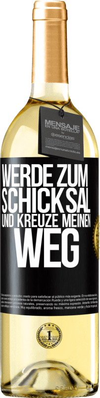 29,95 € Kostenloser Versand | Weißwein WHITE Ausgabe Werde zum Schicksal und kreuze meinen Weg Schwarzes Etikett. Anpassbares Etikett Junger Wein Ernte 2024 Verdejo