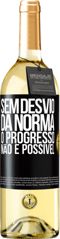 29,95 € Envio grátis | Vinho branco Edição WHITE Sem desvio da norma, o progresso não é possível Etiqueta Preta. Etiqueta personalizável Vinho jovem Colheita 2024 Verdejo