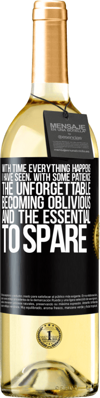 29,95 € Free Shipping | White Wine WHITE Edition With time everything happens. I have seen, with some patience, the unforgettable becoming oblivious, and the essential to Black Label. Customizable label Young wine Harvest 2024 Verdejo