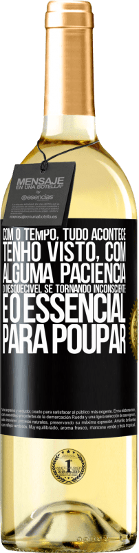 29,95 € Envio grátis | Vinho branco Edição WHITE Com o tempo, tudo acontece. Tenho visto, com alguma paciência, o inesquecível se tornando inconsciente e o essencial para Etiqueta Preta. Etiqueta personalizável Vinho jovem Colheita 2024 Verdejo