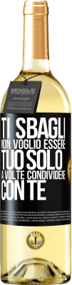 29,95 € Spedizione Gratuita | Vino bianco Edizione WHITE Ti sbagli Non voglio essere tuo Solo a volte condividere con te Etichetta Nera. Etichetta personalizzabile Vino giovane Raccogliere 2023 Verdejo