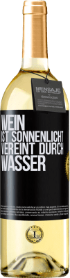 29,95 € Kostenloser Versand | Weißwein WHITE Ausgabe Wein ist Sonnenlicht, vereint durch Wasser Schwarzes Etikett. Anpassbares Etikett Junger Wein Ernte 2024 Verdejo