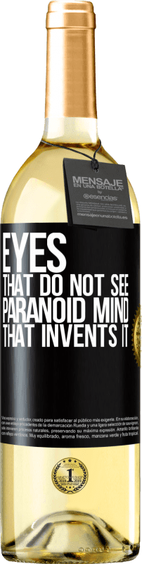 29,95 € 免费送货 | 白葡萄酒 WHITE版 看不见的眼睛，发明它的偏执头脑 黑标. 可自定义的标签 青年酒 收成 2023 Verdejo