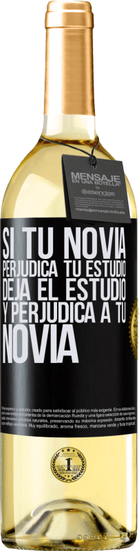 29,95 € Envío gratis | Vino Blanco Edición WHITE Si tu novia perjudica tu estudio, deja el estudio y perjudica a tu novia Etiqueta Negra. Etiqueta personalizable Vino joven Cosecha 2024 Verdejo