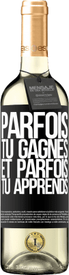 29,95 € Envoi gratuit | Vin blanc Édition WHITE Parfois tu gagnes, et parfois tu apprends Étiquette Noire. Étiquette personnalisable Vin jeune Récolte 2024 Verdejo