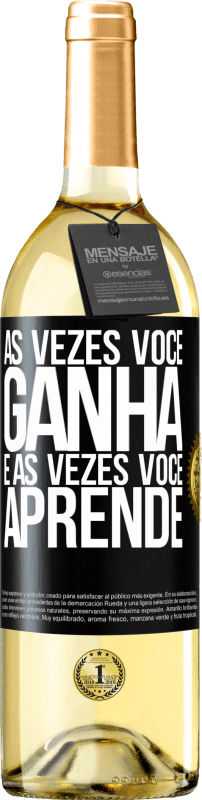 29,95 € Envio grátis | Vinho branco Edição WHITE Às vezes você ganha, e às vezes você aprende Etiqueta Preta. Etiqueta personalizável Vinho jovem Colheita 2024 Verdejo