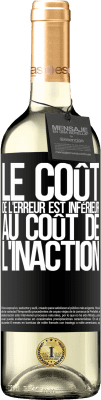 29,95 € Envoi gratuit | Vin blanc Édition WHITE Le coût de l'erreur est inférieur au coût de l'inaction Étiquette Noire. Étiquette personnalisable Vin jeune Récolte 2024 Verdejo