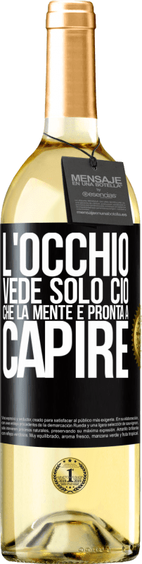 29,95 € Spedizione Gratuita | Vino bianco Edizione WHITE L'occhio vede solo ciò che la mente è pronta a capire Etichetta Nera. Etichetta personalizzabile Vino giovane Raccogliere 2024 Verdejo