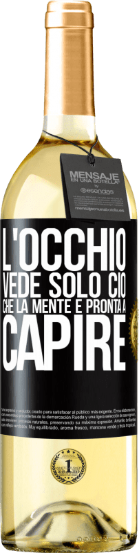 29,95 € Spedizione Gratuita | Vino bianco Edizione WHITE L'occhio vede solo ciò che la mente è pronta a capire Etichetta Nera. Etichetta personalizzabile Vino giovane Raccogliere 2025 Verdejo