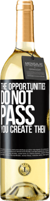 29,95 € Free Shipping | White Wine WHITE Edition The opportunities do not pass. You create them Black Label. Customizable label Young wine Harvest 2023 Verdejo