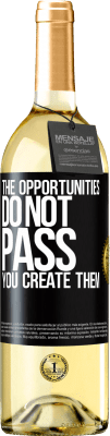 29,95 € Free Shipping | White Wine WHITE Edition The opportunities do not pass. You create them Black Label. Customizable label Young wine Harvest 2024 Verdejo