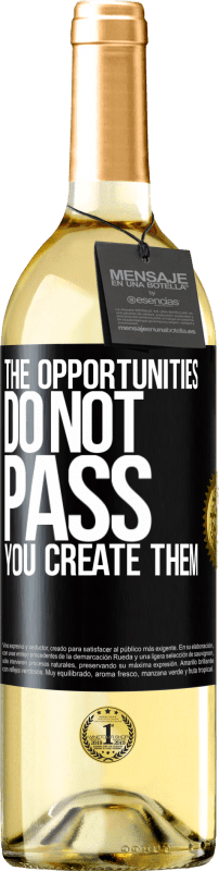 29,95 € 送料無料 | 白ワイン WHITEエディション 機会は過ぎません。それらを作成します ブラックラベル. カスタマイズ可能なラベル 若いワイン 収穫 2025 Verdejo