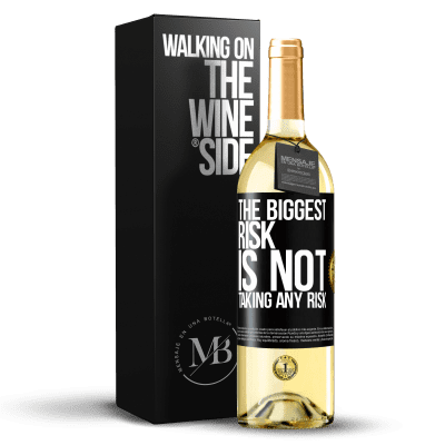 «The biggest risk is not taking any risk» WHITE Edition