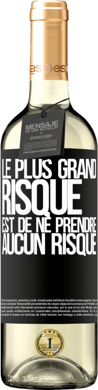 29,95 € Envoi gratuit | Vin blanc Édition WHITE Le plus grand risque est de ne prendre aucun risque Étiquette Noire. Étiquette personnalisable Vin jeune Récolte 2024 Verdejo