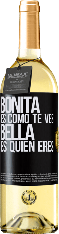 29,95 € Envío gratis | Vino Blanco Edición WHITE Bonita es como te ves, bella es quien eres Etiqueta Negra. Etiqueta personalizable Vino joven Cosecha 2023 Verdejo