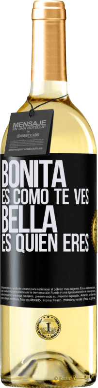 29,95 € Envío gratis | Vino Blanco Edición WHITE Bonita es como te ves, bella es quien eres Etiqueta Negra. Etiqueta personalizable Vino joven Cosecha 2024 Verdejo