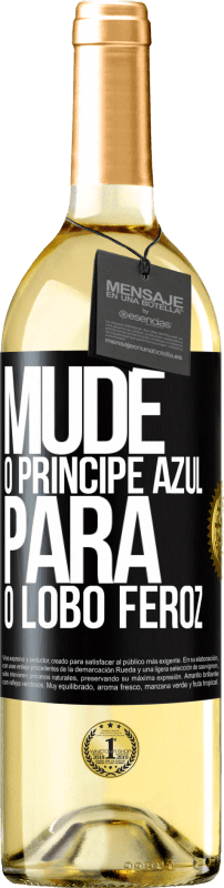 29,95 € Envio grátis | Vinho branco Edição WHITE Mude o príncipe azul para o lobo feroz Etiqueta Preta. Etiqueta personalizável Vinho jovem Colheita 2024 Verdejo