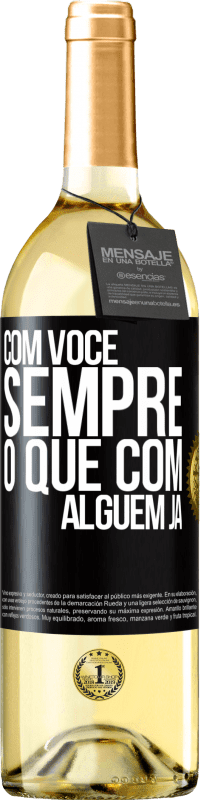 29,95 € Envio grátis | Vinho branco Edição WHITE Com você sempre o que com alguém já Etiqueta Preta. Etiqueta personalizável Vinho jovem Colheita 2024 Verdejo