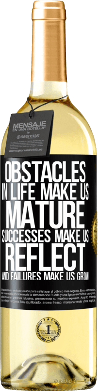 29,95 € Free Shipping | White Wine WHITE Edition Obstacles in life make us mature, successes make us reflect, and failures make us grow Black Label. Customizable label Young wine Harvest 2023 Verdejo