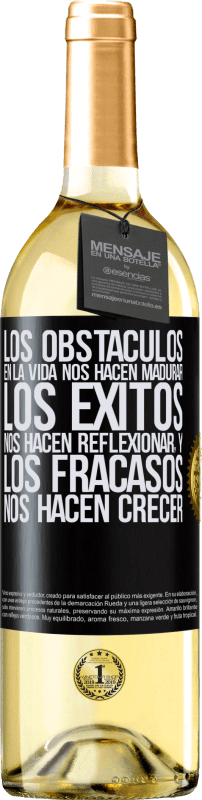 29,95 € Envío gratis | Vino Blanco Edición WHITE Los obstáculos en la vida nos hacen madurar, los éxitos nos hacen reflexionar, y los fracasos nos hacen crecer Etiqueta Negra. Etiqueta personalizable Vino joven Cosecha 2024 Verdejo