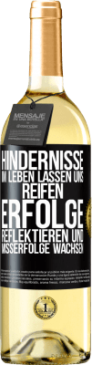 29,95 € Kostenloser Versand | Weißwein WHITE Ausgabe Hindernisse im Leben lassen uns reifen, Erfolge reflektieren und Misserfolge wachsen Schwarzes Etikett. Anpassbares Etikett Junger Wein Ernte 2023 Verdejo