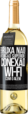 29,95 € Envio grátis | Vinho branco Edição WHITE bruxa não! Intuição superior e conexão Wi-Fi com o além Etiqueta Preta. Etiqueta personalizável Vinho jovem Colheita 2024 Verdejo