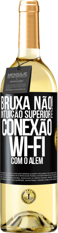 29,95 € Envio grátis | Vinho branco Edição WHITE bruxa não! Intuição superior e conexão Wi-Fi com o além Etiqueta Preta. Etiqueta personalizável Vinho jovem Colheita 2024 Verdejo