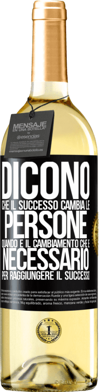 29,95 € Spedizione Gratuita | Vino bianco Edizione WHITE Dicono che il successo cambia le persone, quando è il cambiamento che è necessario per raggiungere il successo Etichetta Nera. Etichetta personalizzabile Vino giovane Raccogliere 2024 Verdejo