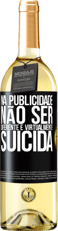 29,95 € Envio grátis | Vinho branco Edição WHITE Na publicidade, não ser diferente é virtualmente suicida Etiqueta Preta. Etiqueta personalizável Vinho jovem Colheita 2024 Verdejo