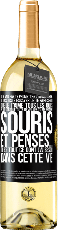 29,95 € Envoi gratuit | Vin blanc Édition WHITE Je ne vais pas te promettre l'amour éternel, je vais juste essayer de te faire sentir que je t'aime tous les jours et que lorsqu Étiquette Noire. Étiquette personnalisable Vin jeune Récolte 2024 Verdejo