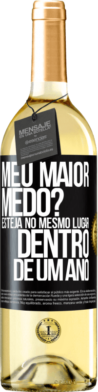 29,95 € Envio grátis | Vinho branco Edição WHITE meu maior medo? Esteja no mesmo lugar dentro de um ano Etiqueta Preta. Etiqueta personalizável Vinho jovem Colheita 2024 Verdejo