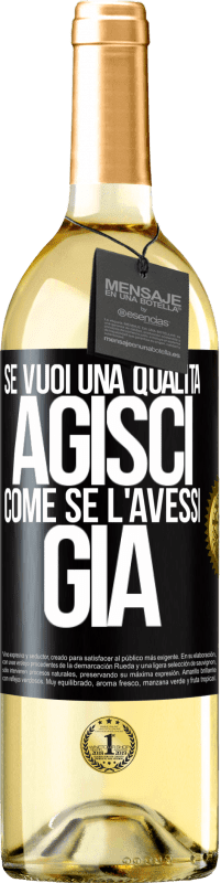 29,95 € Spedizione Gratuita | Vino bianco Edizione WHITE Se vuoi una qualità, agisci come se l'avessi già Etichetta Nera. Etichetta personalizzabile Vino giovane Raccogliere 2024 Verdejo