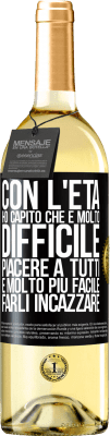 29,95 € Spedizione Gratuita | Vino bianco Edizione WHITE Con l'età ho capito che è molto difficile piacere a tutti. È molto più facile farli incazzare Etichetta Nera. Etichetta personalizzabile Vino giovane Raccogliere 2023 Verdejo