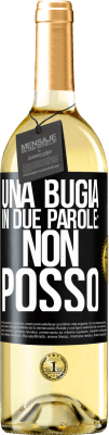 29,95 € Spedizione Gratuita | Vino bianco Edizione WHITE Una bugia in due parole: non posso Etichetta Nera. Etichetta personalizzabile Vino giovane Raccogliere 2023 Verdejo