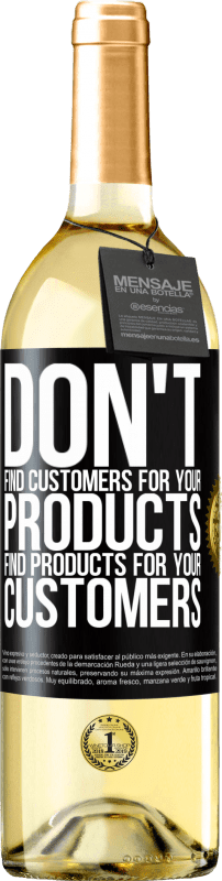 29,95 € 免费送货 | 白葡萄酒 WHITE版 不要为您的产品找到客户，为您的客户找到产品 黑标. 可自定义的标签 青年酒 收成 2023 Verdejo
