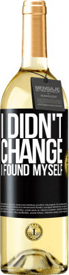 29,95 € Free Shipping | White Wine WHITE Edition Do not change. I found myself Black Label. Customizable label Young wine Harvest 2023 Verdejo