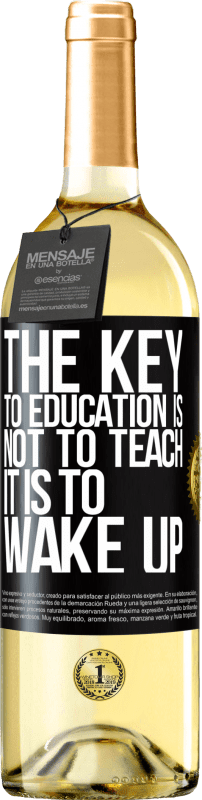29,95 € Free Shipping | White Wine WHITE Edition The key to education is not to teach, it is to wake up Black Label. Customizable label Young wine Harvest 2025 Verdejo