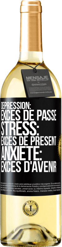 29,95 € Envoi gratuit | Vin blanc Édition WHITE Dépression: excès de passé. Stress: excès de présent. Anxiété: excès d'avenir Étiquette Noire. Étiquette personnalisable Vin jeune Récolte 2024 Verdejo